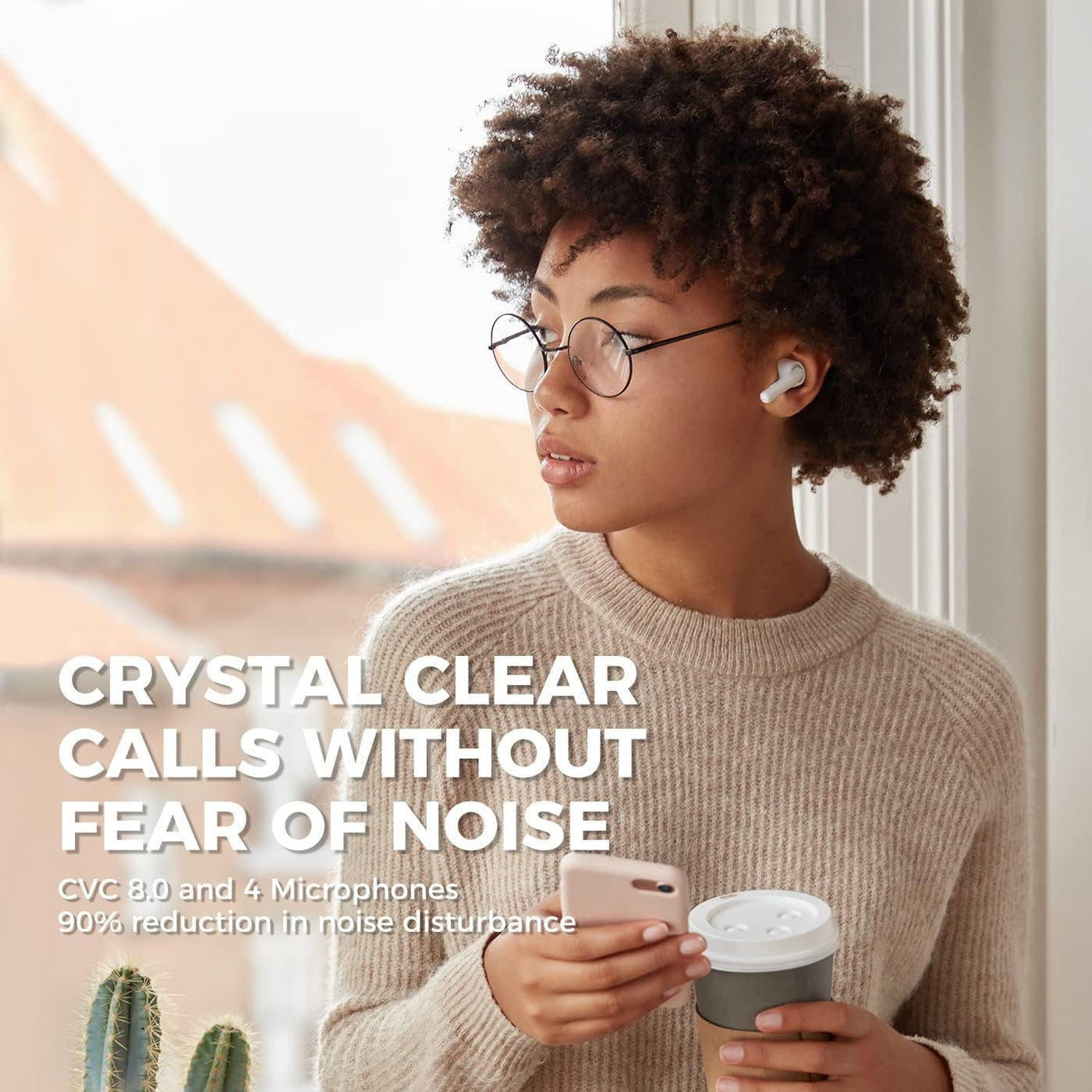 Person using wireless earbuds while holding a phone and cup, with text about call quality and noise reduction.
