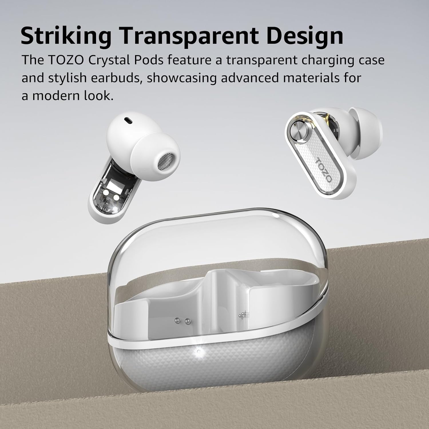 TOZO Crystal Pods with transparent charging case on a gray background
