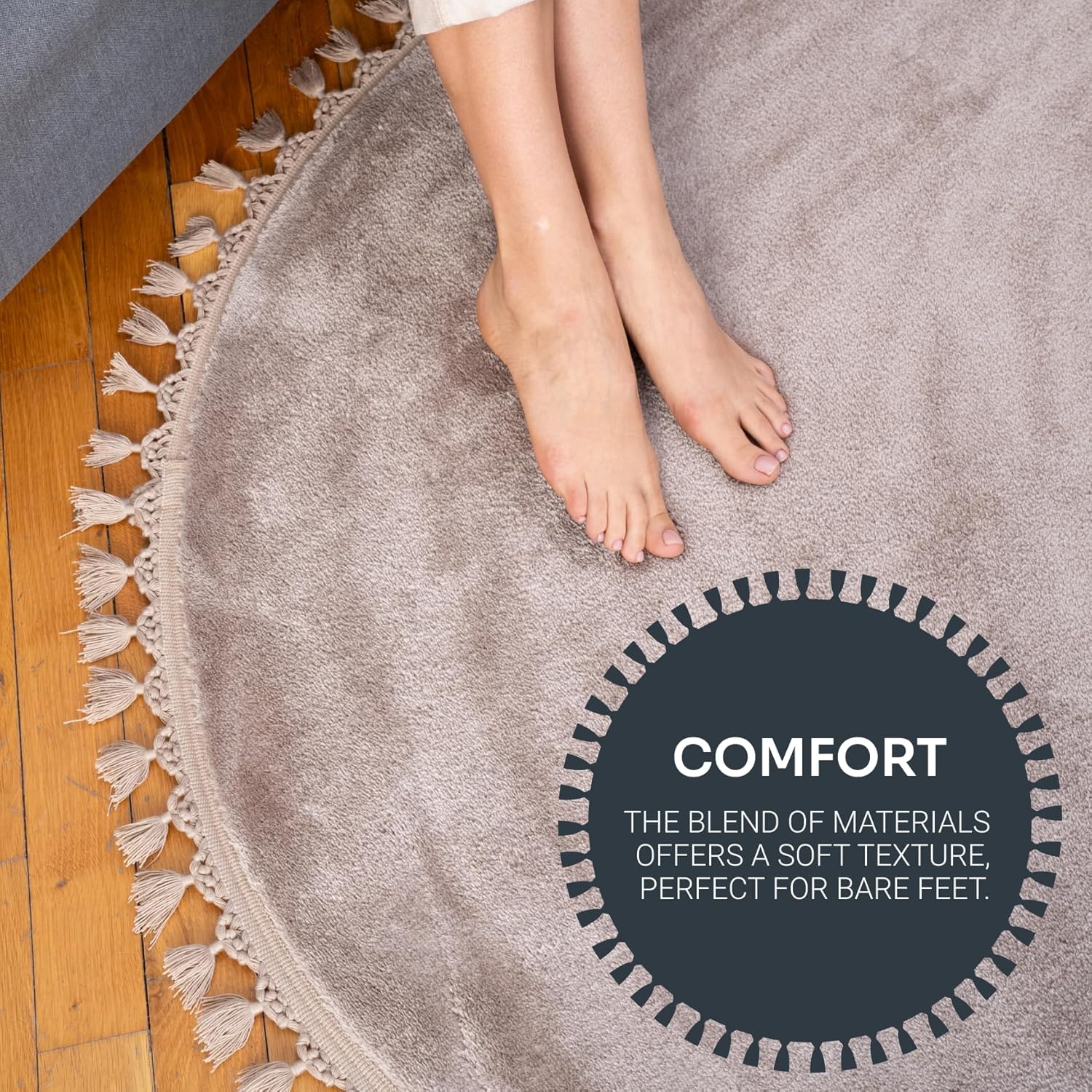 Round gray rug with tassels and a person's feet on a wooden floor, with text about comfort.