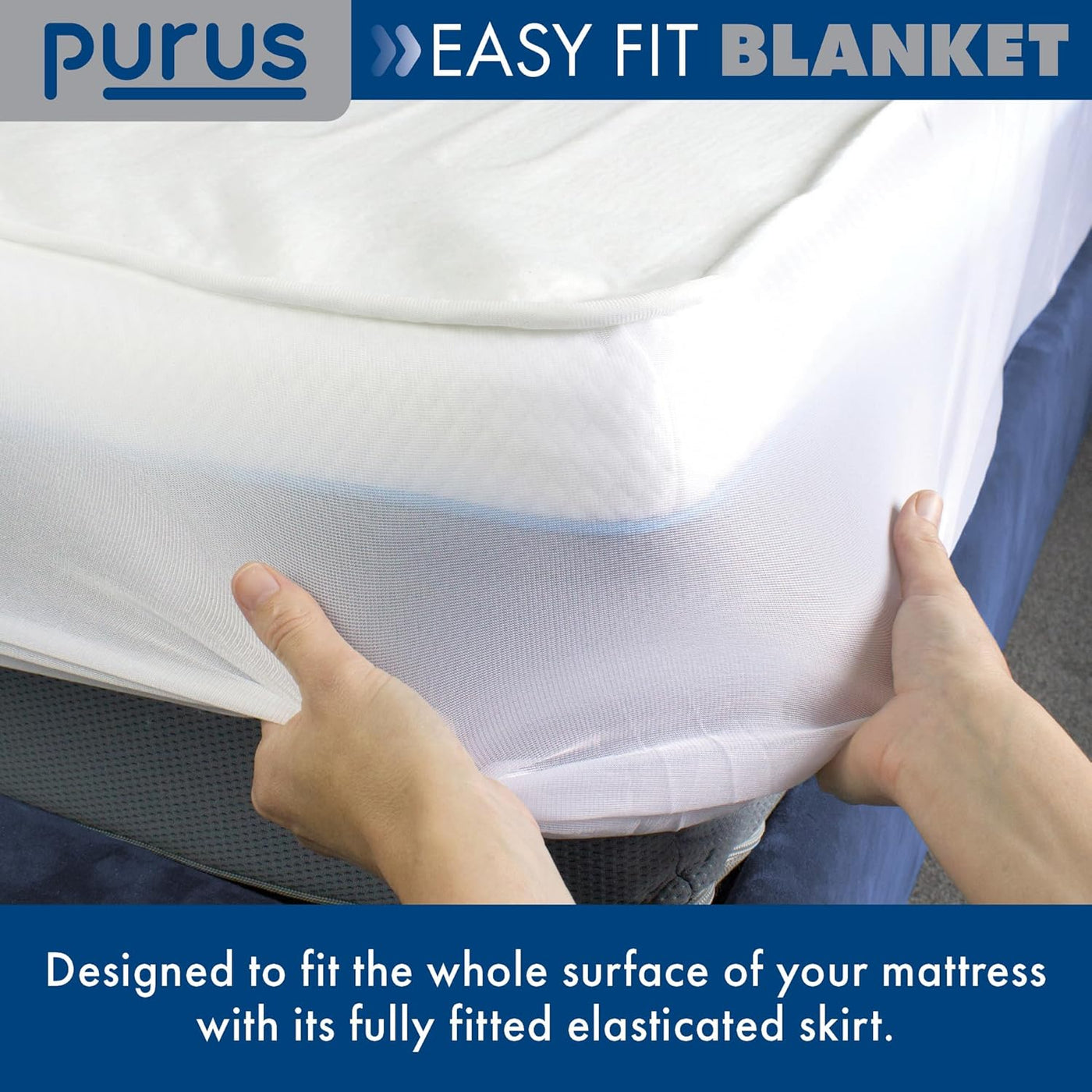Purus Easy Fit Blanket being fitted onto a mattress with text highlighting its features.