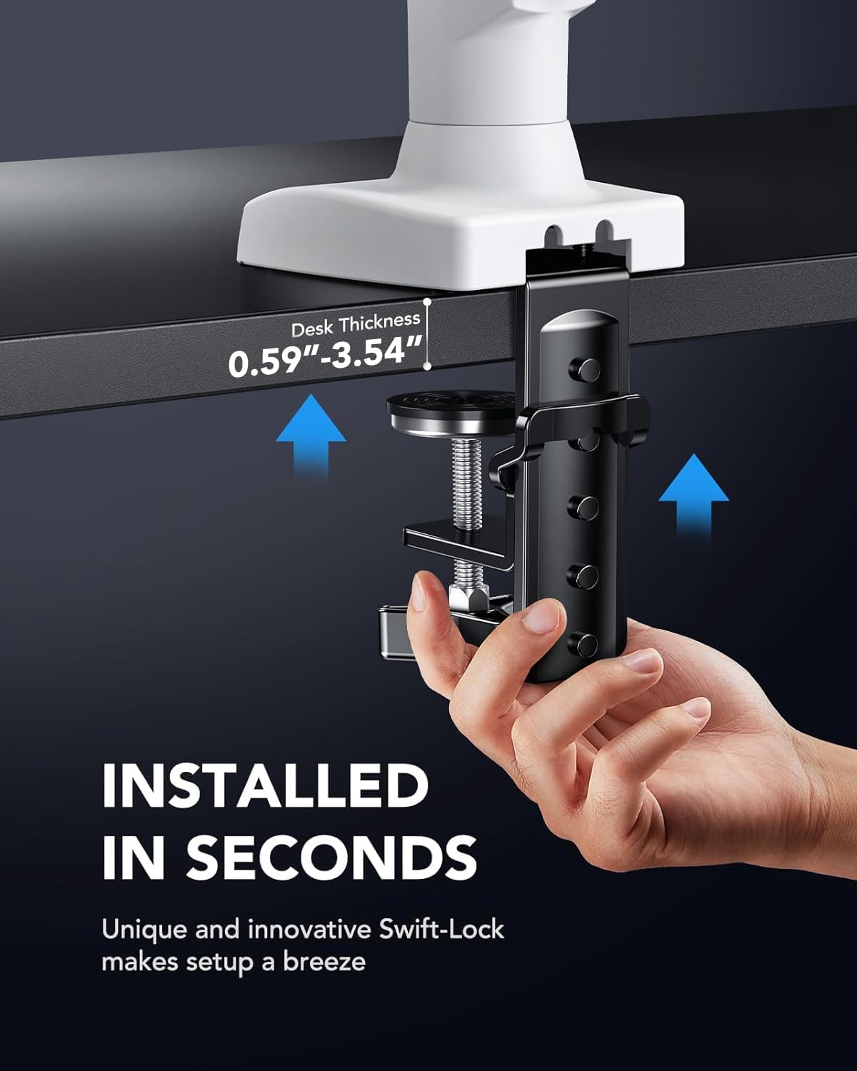 Hand installing a desk mount with text indicating quick installation and unique Swift-Lock feature.