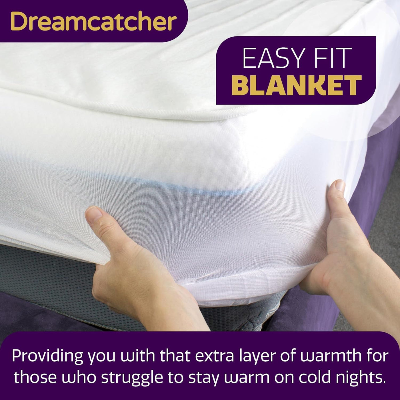 Dreamcatcher Easy Fit Blanket being used on a mattress with text highlighting warmth and ease of use.