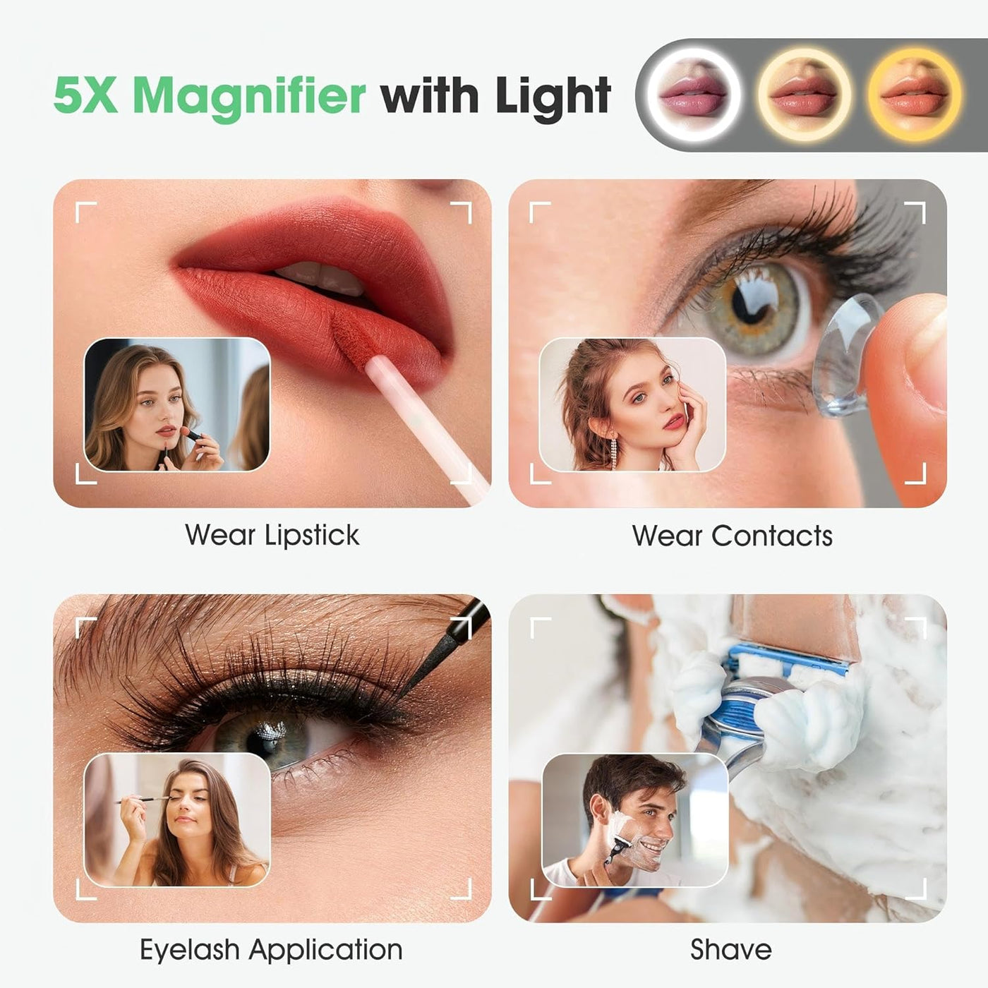 5X Magnifier with Light for close-up inspections of skin, eyes, lips, and other facial features.