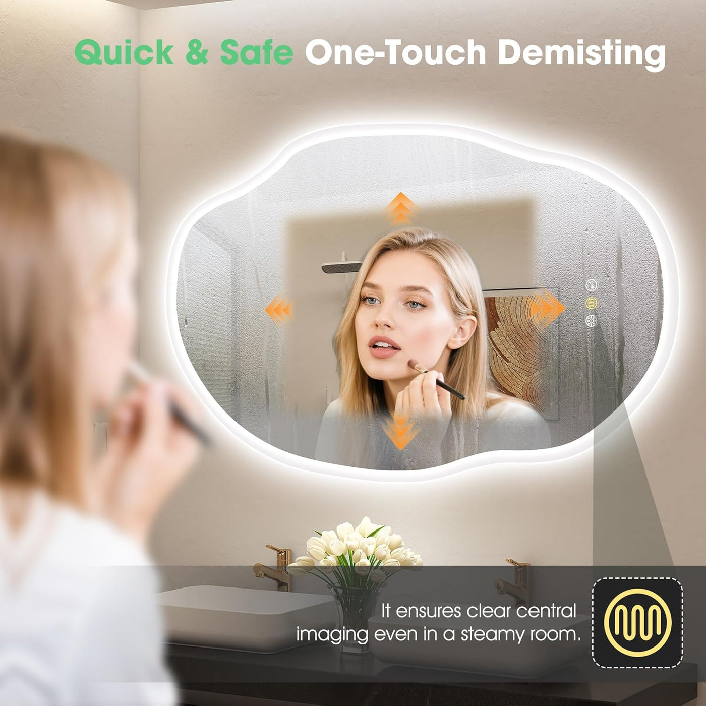 Woman applying makeup in a demisting bathroom mirror with text 'Quick & Safe One-Touch Demisting'.