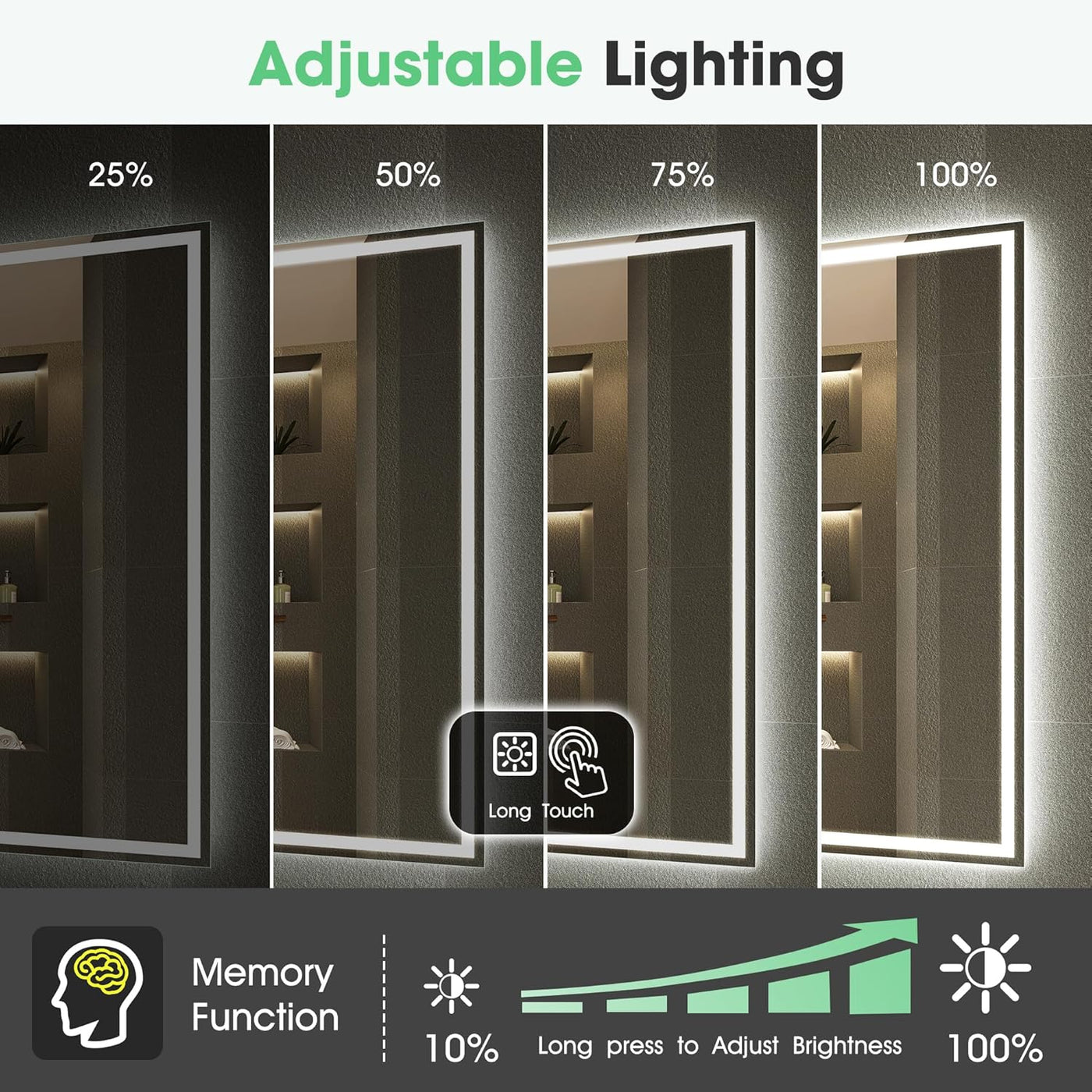 Adjustable lighting feature of a mirror with different brightness levels.