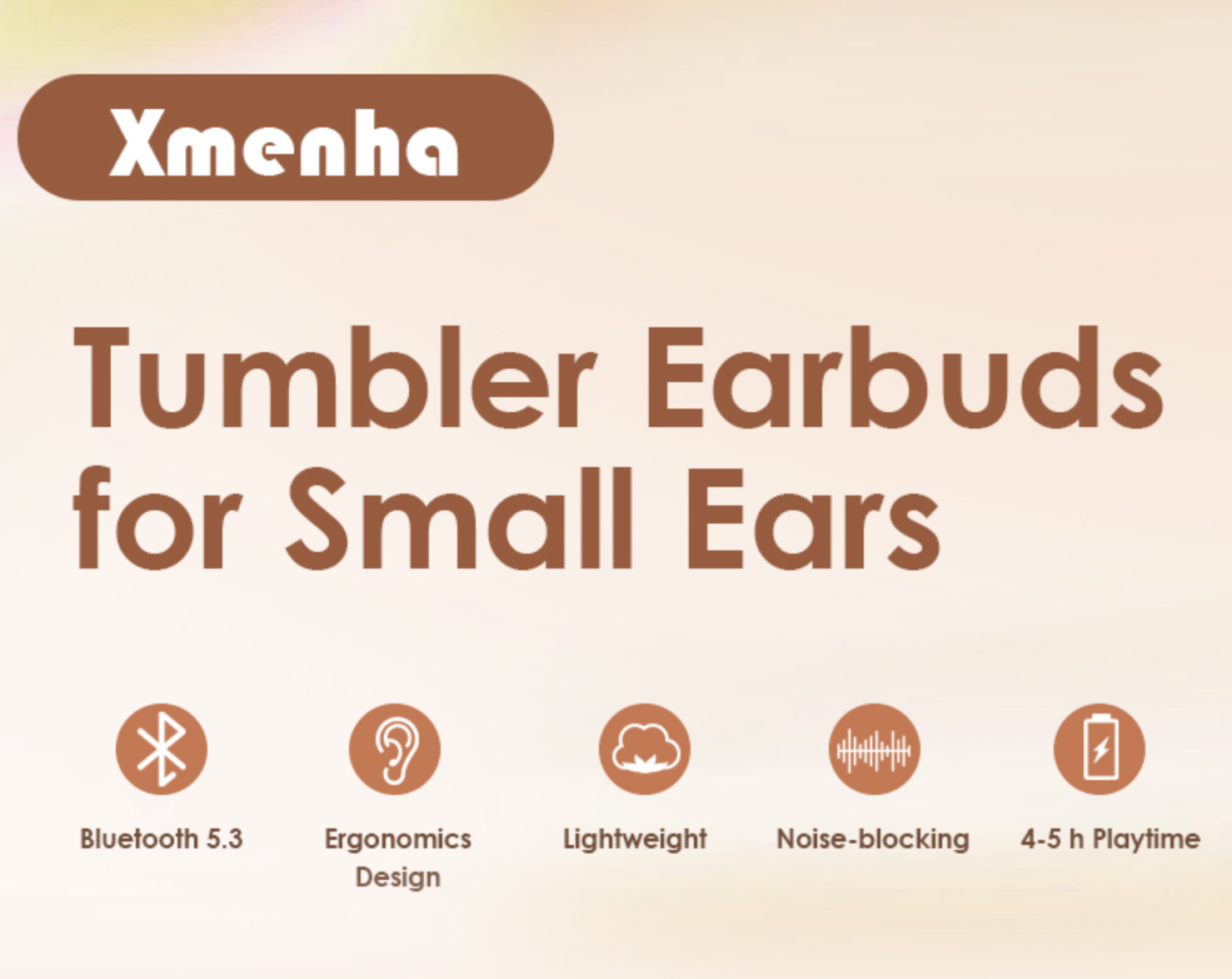 Advertisement for Xmenha tumbler earbuds for small ears with features listed.